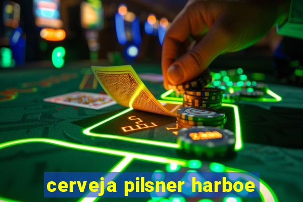 cerveja pilsner harboe